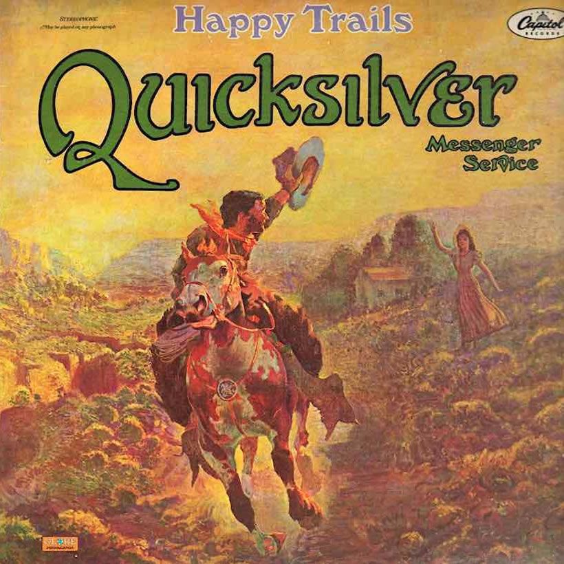 Quicksilver Messenger Service 'Happy Trails' artwork - Courtesy: UMG