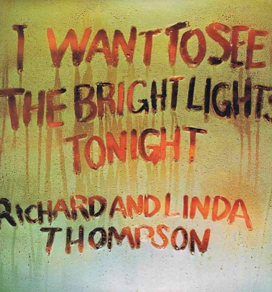 Richard & Linda Thompson 'I Want To See The Bright Lights Tonight' artwork - Courtesy: UMG