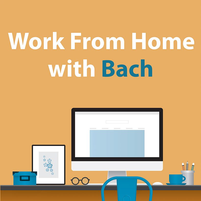 Work From Home Bach