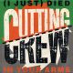 I Just Died In Your Arms Cutting Crew