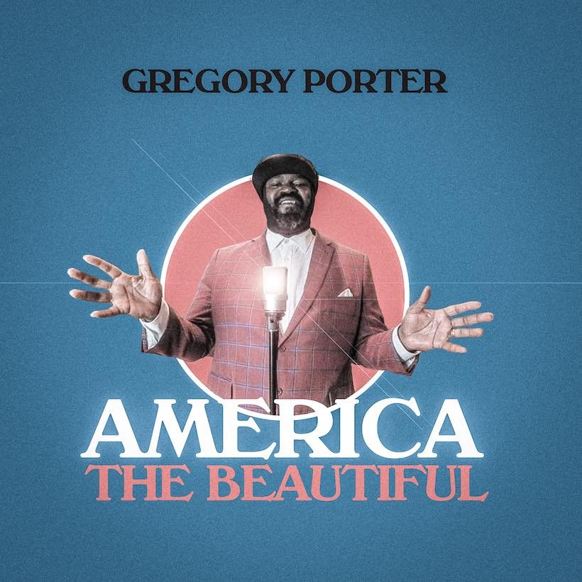 Gregory Porter America The Beautiful