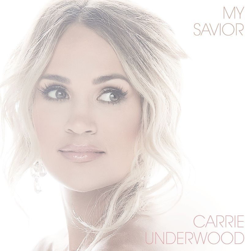 Carrie Underwood My Savior