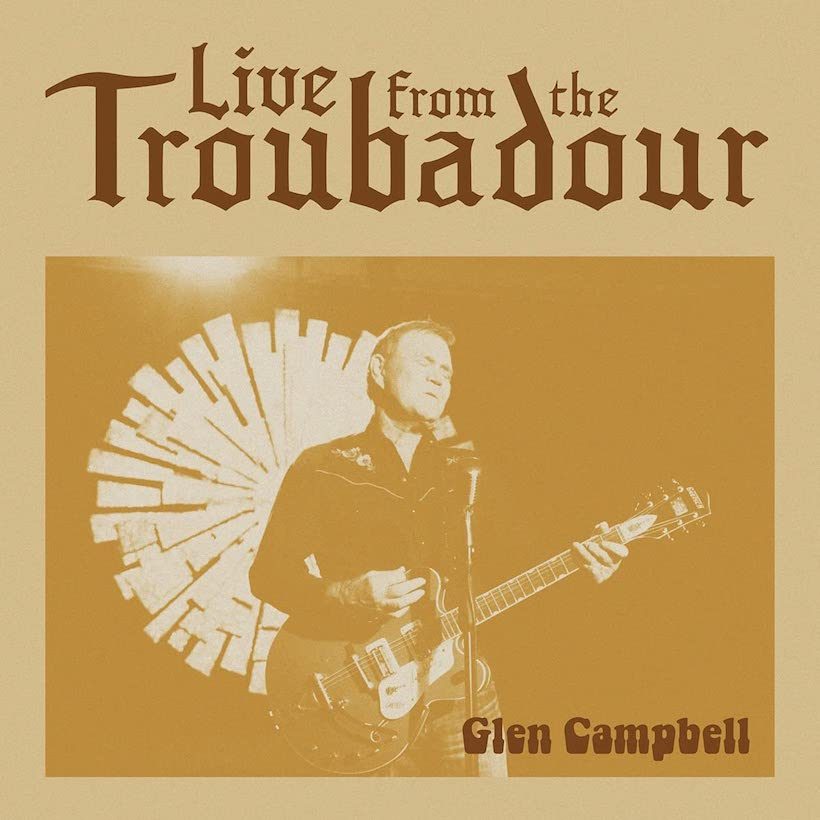 Glen Campbell Live Troubadour