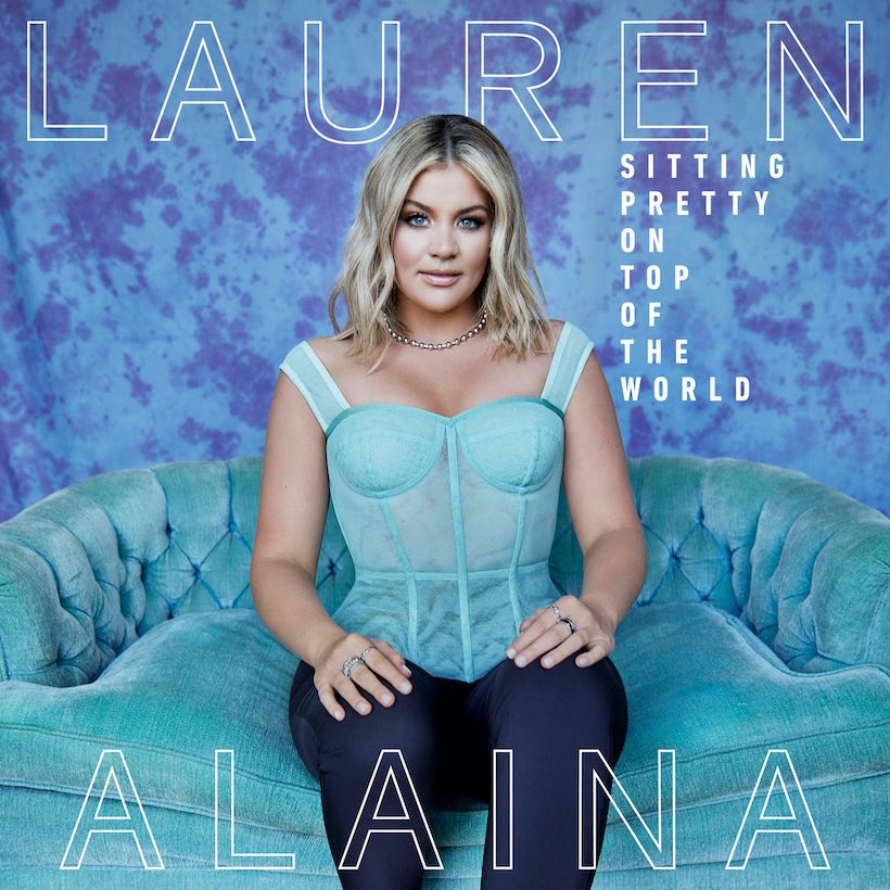 Lauren Alaina 'Sitting Pretty...' With Third Album, Shares 'It Was Me'