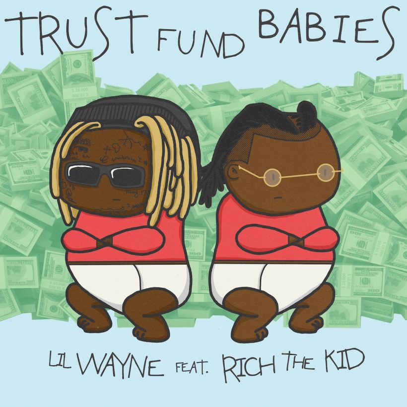 Trust Fund Babies - Photo: Young Money Records/Republic Records