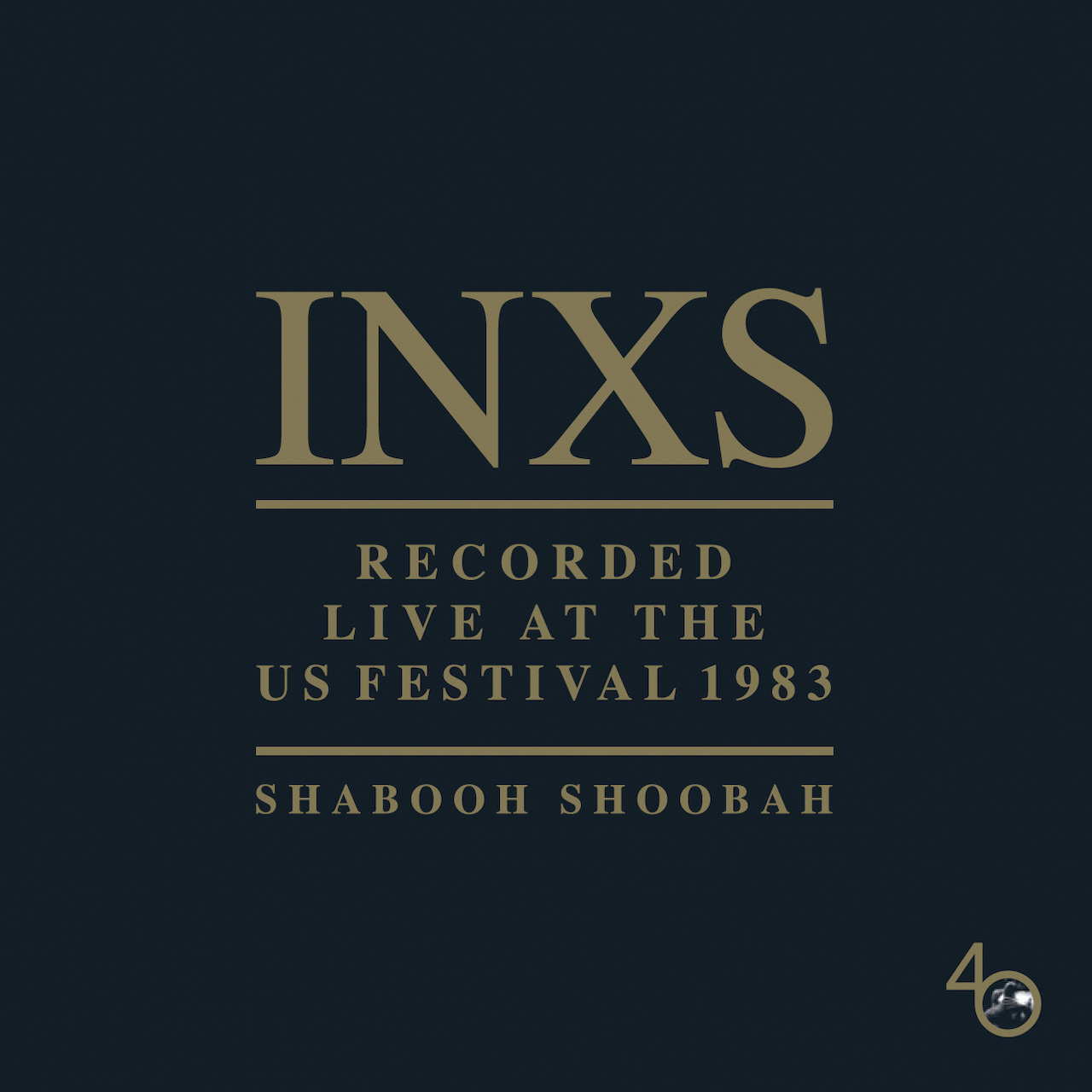INXS Celebrate INXS Day, Announce Live At The US Festival Album