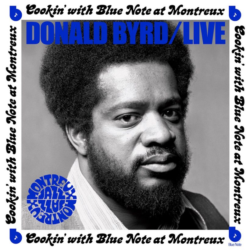 Donald Byrd’s ‘Live: Cookin’ with Blue Note at Montreux’ - Photo: Courtesy of Blue Note Records