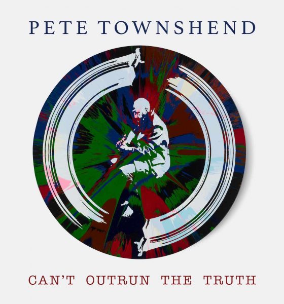 Pete Townshend 'Can’t Outrun The Truth' artwork - Courtesy: Polydor/UMG