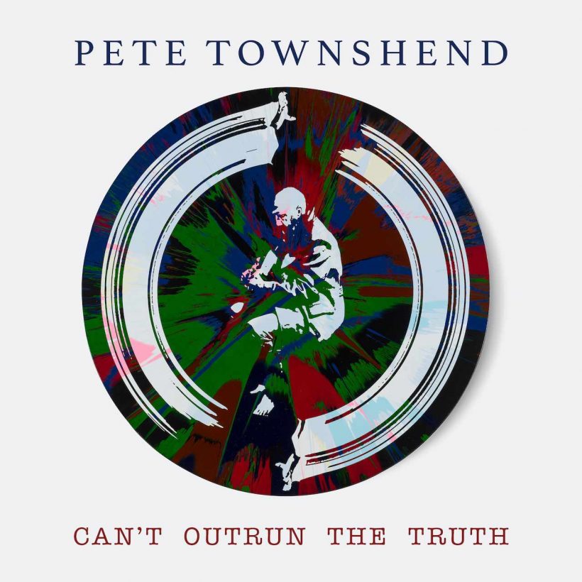 Pete Townshend 'Can’t Outrun The Truth' artwork - Courtesy: Polydor/UMG