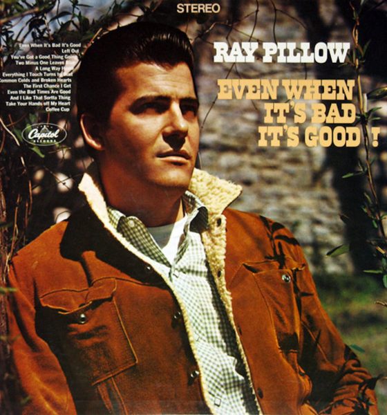 Ray Pillow 'Even When It's Bad It's Good' artwork - Courtesy: Capitol Records