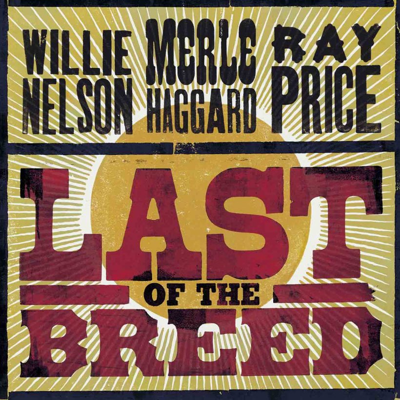 Last of the Breed Willie Nelson Merle Haggard Ray Price album cover