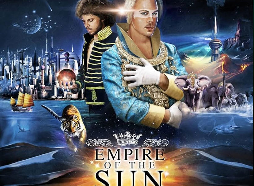 Empire of the Sun Walking on a Dream