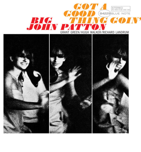 Big John Patton Got A Good Thing Goin'