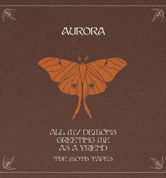 AURORA All My Demons The Moth Tapes
