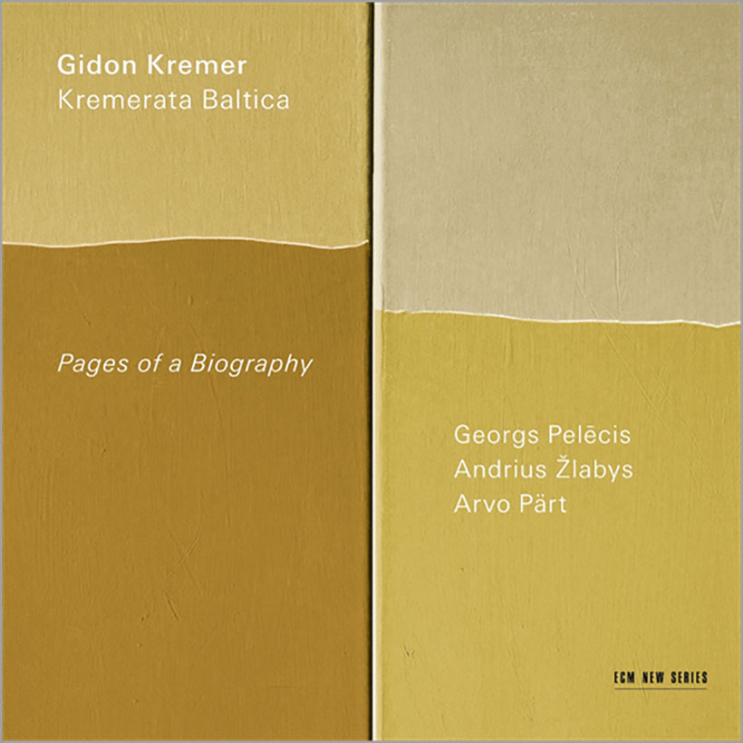 Gidon Kremer Pages of a Biography
