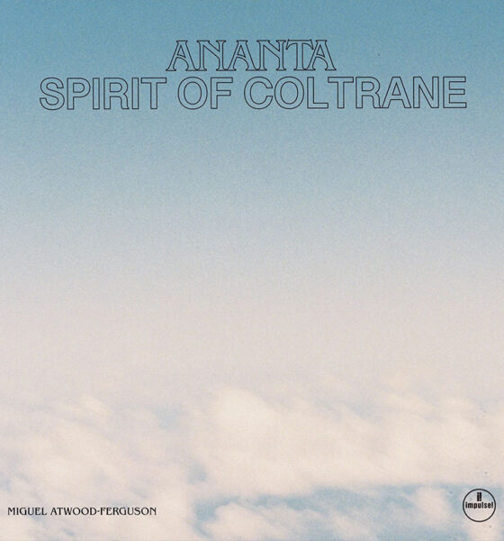 Miguel Atwood-Ferguson ANANTA: Spirit Of Coltrane