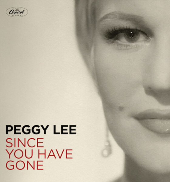 Peggy Lee Since You Have Gone